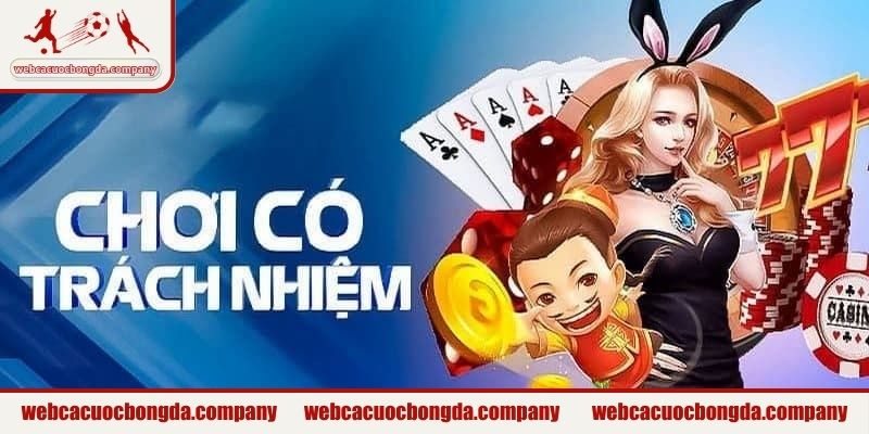 Chơi có trách nhiệm là gì